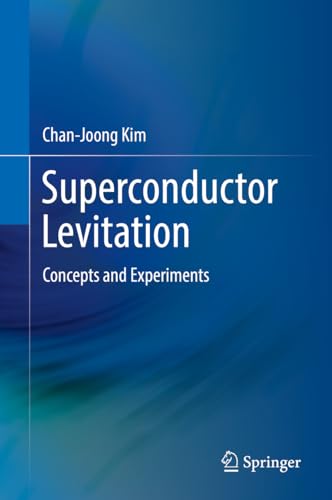 Superconductor Levitation: Concepts and Experiments von Springer